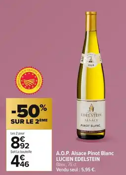 Carrefour LUCIEN EDELSTEIN A.O.P. Alsace Pinot Blanc offre