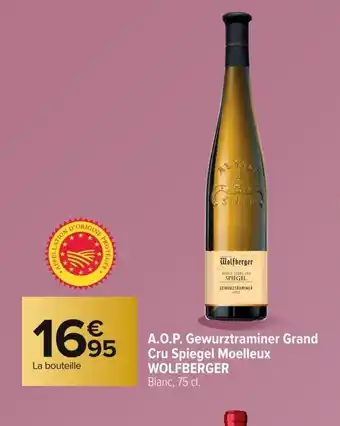 Carrefour WOLFBERGER A.O.P. Gewurztraminer Grand Cru Spiegel Moelleux offre