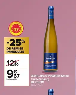 Carrefour BESTHEIM A.O.P. Alsace Pinot Gris Grand Cru Manbourg offre