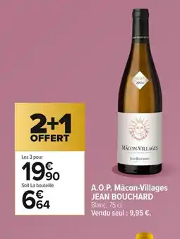 Carrefour JEAN BOUCHARD A.O.P. Mâcon-Villages offre