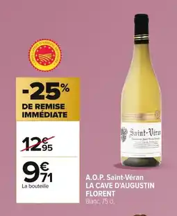 Carrefour LA CAVE D'AUGUSTIN FLORENT A.O.P. Saint-Véran offre