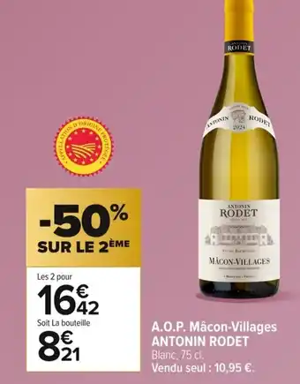 Carrefour ANTONIN RODET A.O.P. Mâcon-Villages offre