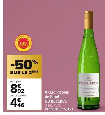 Carrefour GB RESERVE A.O.P. Picpoul de Pinet offre