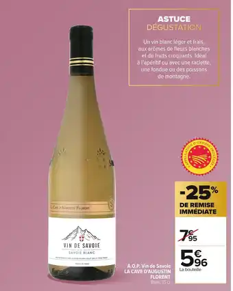 Carrefour LA CAVE D'AUGUSTIN A.O.P. Vin de Savoie offre
