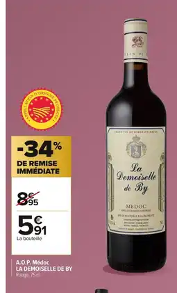 Carrefour LA DEMOISELLE DE BY A.O.P. Médoc offre