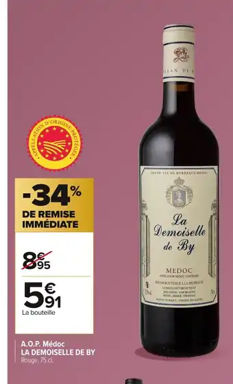 Carrefour LA DEMOISELLE DE BY A.O.P. Médoc offre