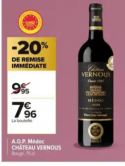 Carrefour CHÂTEAU VERNOUS A.O.P. Médoc offre