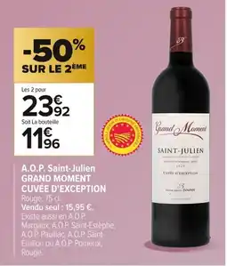 Carrefour GRAND MOMENT CUVÉE D'EXCEPTION A.O.P. Saint-Julien offre