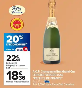 Carrefour LÉPICIER-VERCRUYSSE A.O.P. Champagne Brut Grand Cru offre
