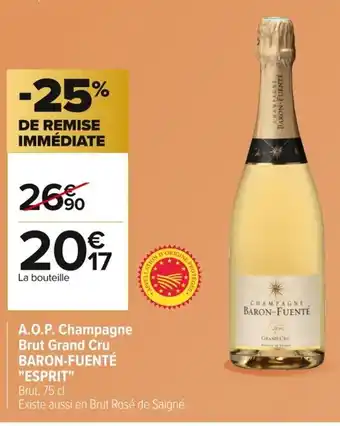 Carrefour BARON-FUENTE ESPRIT A.O.P. Champagne Brut Grand Cru offre