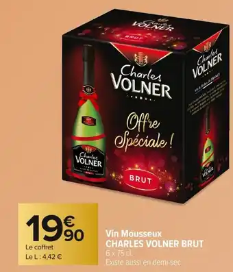 Carrefour CHARLES VOLNER BRUT Vin Mousseux offre