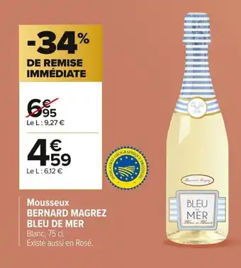 Carrefour BERNARD MAGREZ BLEU DE MER Mousseux offre