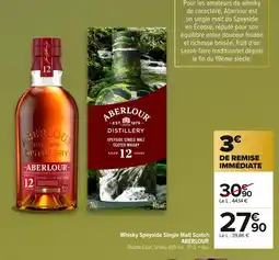 Carrefour ABERLOUR Whisky Speyside Single Malt Scotch offre