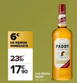 Carrefour PADDY Irish Whisky offre