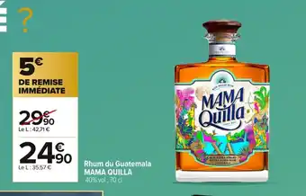 Carrefour MAMA QUILLA Rhum du Guatemala offre
