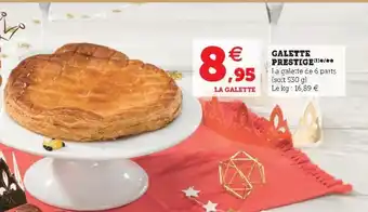 Super U Galette Prestige offre