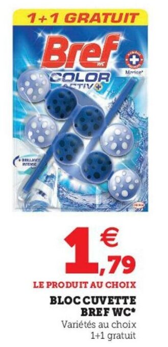Super U Bloc Cuvette Bref WC* offre