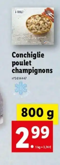 Lidl Conchiglie Poulet Champignons offre