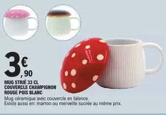 E.Leclerc Mug strié couvercle champignon rouge pois blanc offre