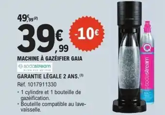 E.Leclerc Machine à gazéifier gaia offre
