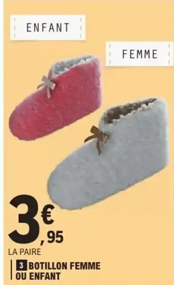 E.Leclerc 3 botillon femme ou enfant offre