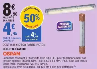 E.Leclerc Réglette étanche osram offre