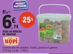 E.Leclerc Seau 50 boules de graisse hopi offre