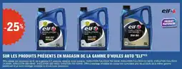 E.Leclerc SUR LES PRODUITS PRÉSENTS EN MAGASIN DE LA GAMME D'HUILES AUTO ELF offre