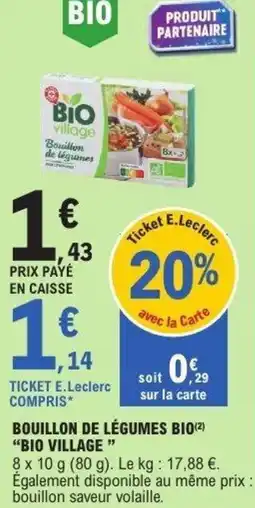 E.Leclerc Bouillon de légumes bio "bio village " offre