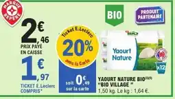 E.Leclerc Yaourt nature bio "bio village " offre