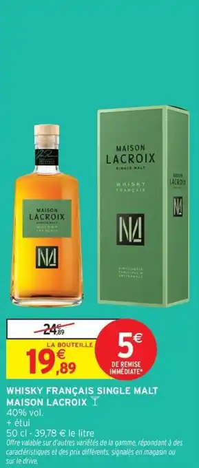 Intermarché Express Whisky français single malt maison lacroix offre