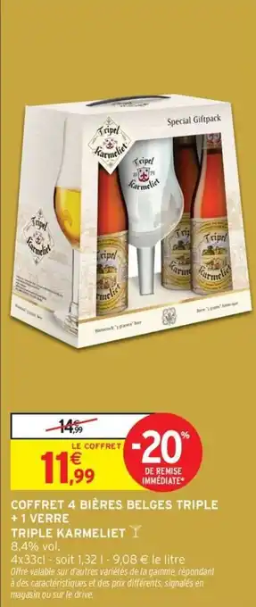 Intermarché Express Coffret 4 bières belges triple +1 verre triple karmeliet offre