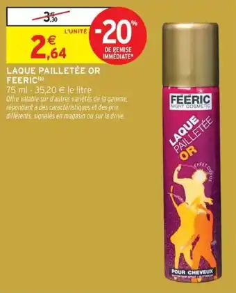 Intermarché Express Laque pailletée or feeric offre