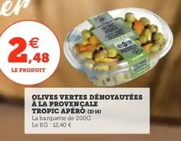 Utile Olives vertes dénoyautées à la provençale tropic apéro offre