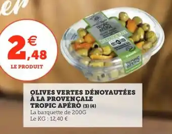 Utile Olives vertes dénoyautées à la provençale tropic apéro offre
