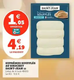 Utile Suprêmes soufflés au brochet saint-jean offre