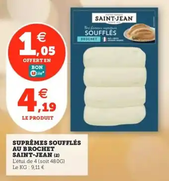 Utile Suprêmes soufflés au brochet saint-jean offre