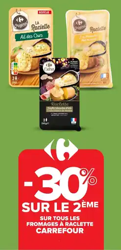 Carrefour Sur tous les fromages à raclette carrefour offre