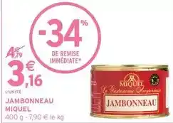 Intermarché Miquel - jambonneau offre