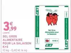 Intermarché K+s - sel gros alimentaire pour la salaison offre