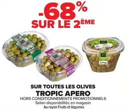 Carrefour Sur toutes les olives tropic apero offre