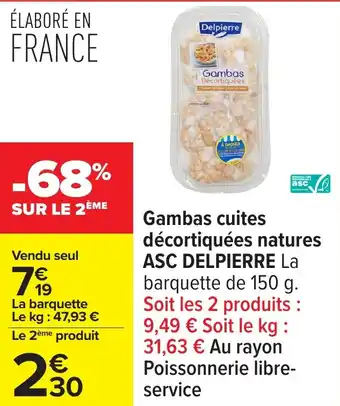 Carrefour Gambas cuites décortiquées natures asc delpierre offre