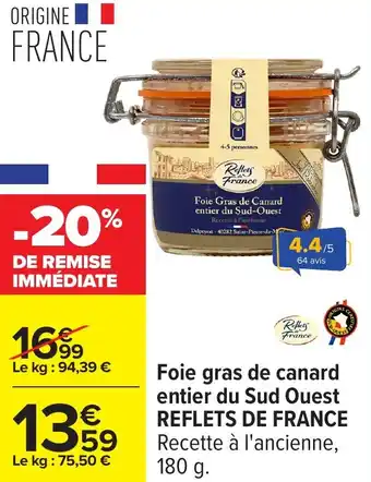 Carrefour Foie gras de canard entier du sud ouest reflets de france offre