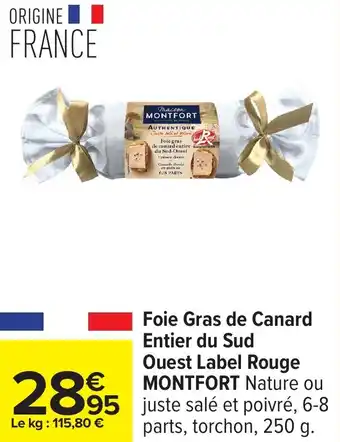 Carrefour Foie gras de canard entier du sud ouest label rouge montfort offre