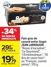 Carrefour Foie gras de canard entier lingot jean larnaudie offre