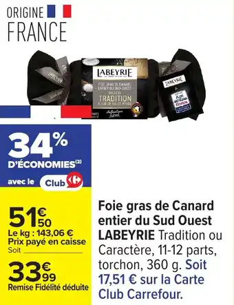 Carrefour Foie gras de canard entier du sud ouest labeyrie offre