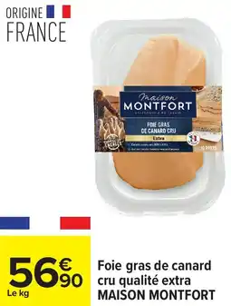 Carrefour Foie gras de canard cru qualité extra maison montfort offre