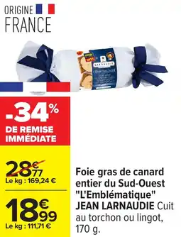 Carrefour Foie gras de canard entier du sud-ouest l'emblématique jean larnaudie offre