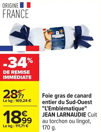 Carrefour Foie gras de canard entier du sud-ouest l'emblématique jean larnaudie offre