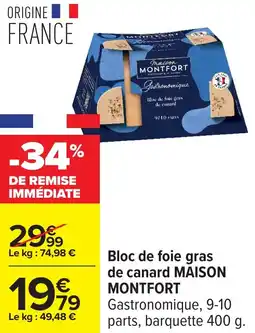 Carrefour Bloc de foie gras de canard maison montfort offre